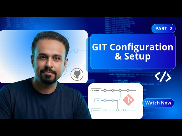 Git Configuration Explained | Set Name, Email & SSH Key with GitHub