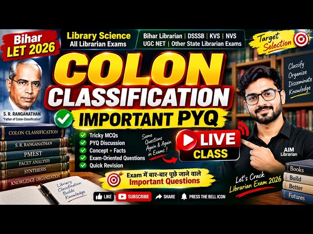 🚨 COLON CLASSIFICATION IMPORTANT PYQs | Bihar LET 2026 | Tricky MCQs + PYQ Discussion | LIVE