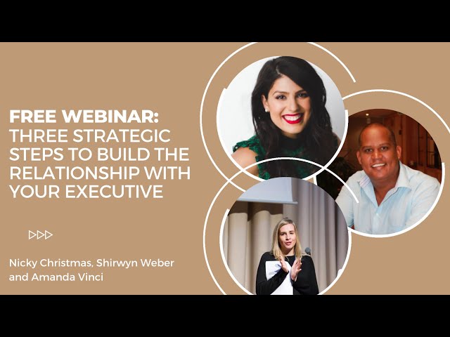 Three strategic steps to build an effective Assistant and Executive partnership