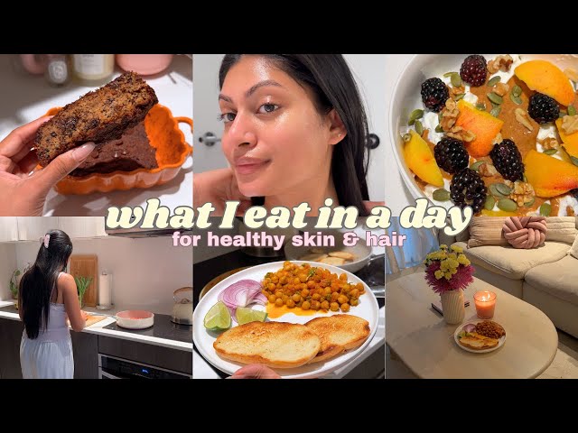 What I Eat In A Day For Healthy Skin & Hair 🥙🍓👩🏽‍🍳 Vegetarian & Vegan Friendly Recipes