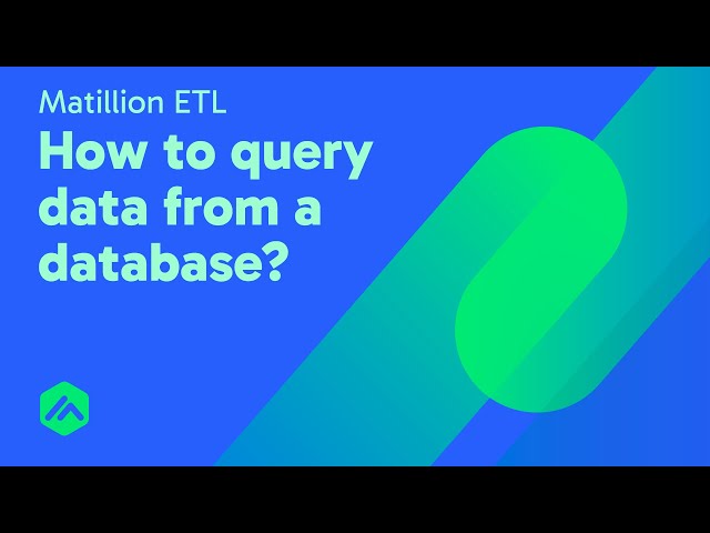 Database Query Component | Matillion ETL
