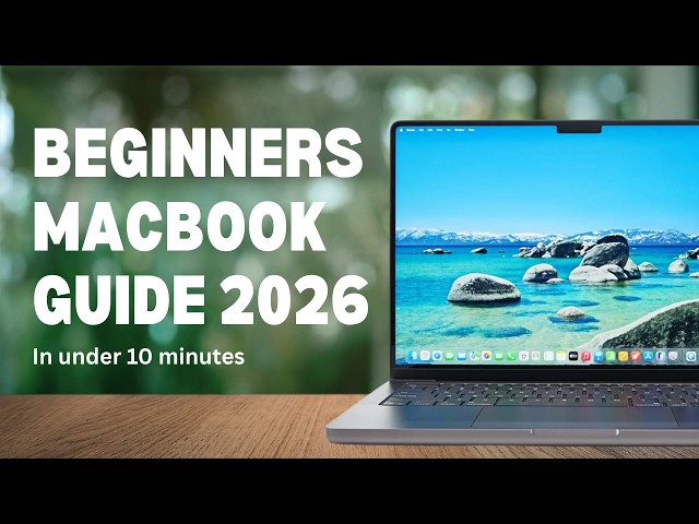 NEW TO MAC Walkthrough Guide for Complete Beginners in Under 10 Minutes (2026)