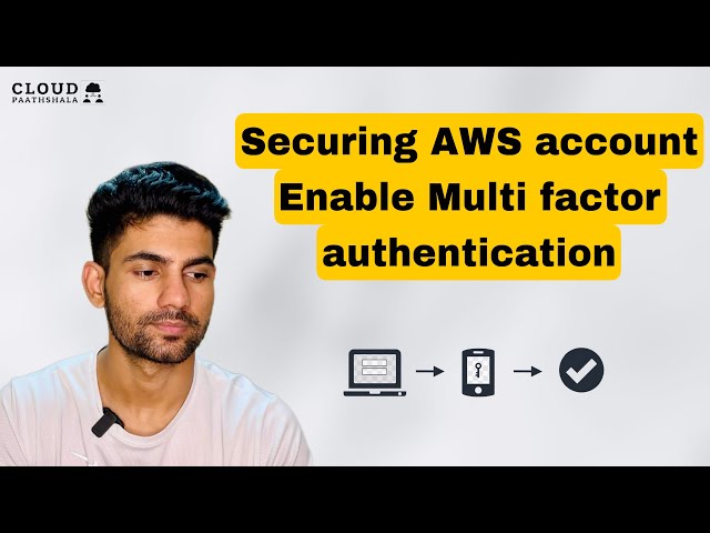 Securing Your AWS Account: Enabling Multi-Factor Authentication (MFA)