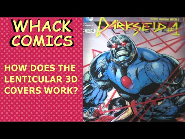 WHACK COMICS - ep 15 - DARKSEID - HOW DOES THE LENTICULAR 3D COVERS WORK?