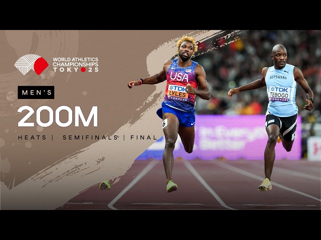 Full Men's 200m Heats, Semi-finals & Final | World Athletics Championships Tokyo 25