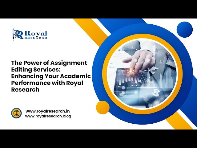 Assignment Editing Services : Royal Research