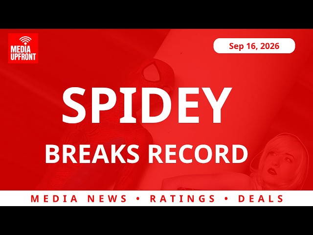 Spider-Man Takes the All-Time Box Office Crown | Media Upfront