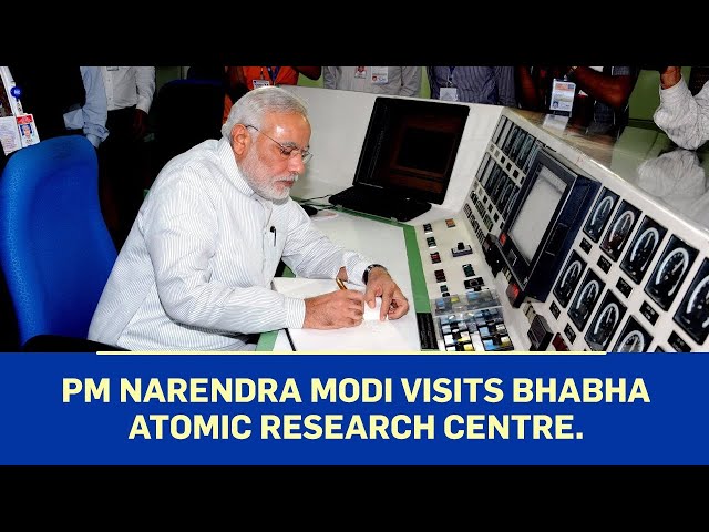 PM Narendra Modi visits Bhabha Atomic Research Centre. | PMO