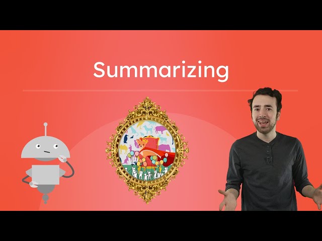 Summarizing - How To Summarize in Reading and Writing