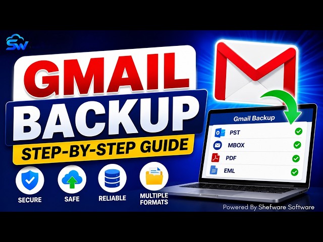 How to Backup Gmail to PST, PDF, MBOX & EML | Shefware Gmail Backup Tool (2026) @shefwaresoftware
