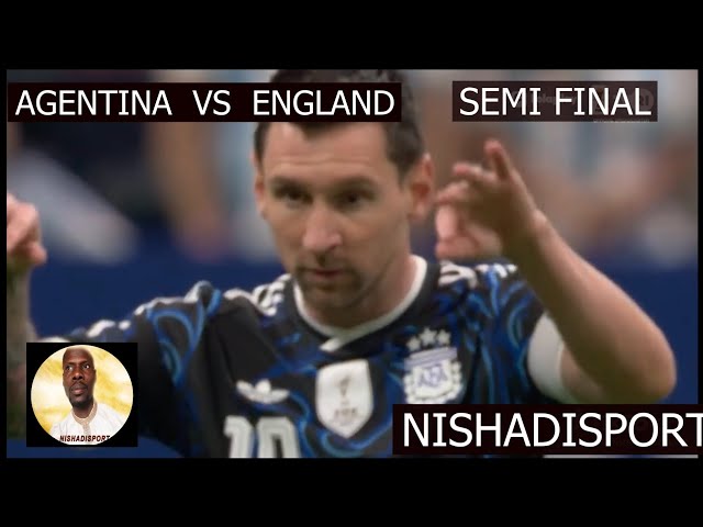 ARGENTINA  VS  ENGLAND  Semi final  #highlight 