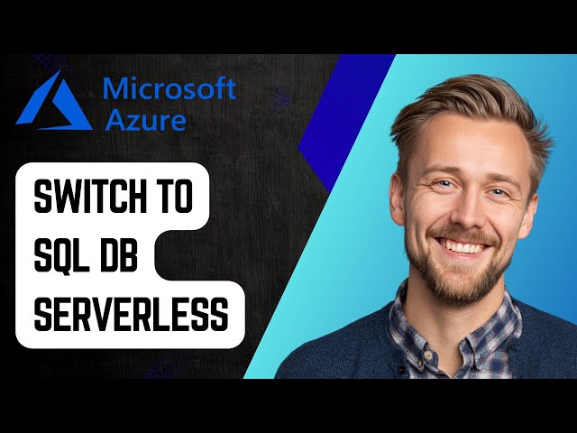 How to Switch to Azure SQL DB Serverless [2025 Guide]