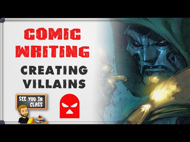 Comic Book Writing 101: Creating Memorable Villains