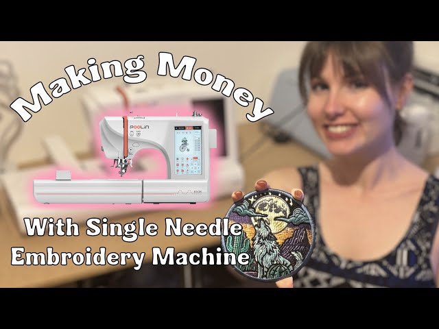 How to make money with a single needle embroidery machine featuring POOLIN