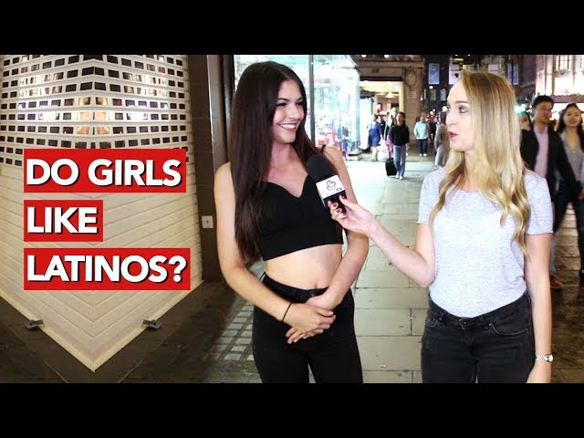 Do girls like Latinos?