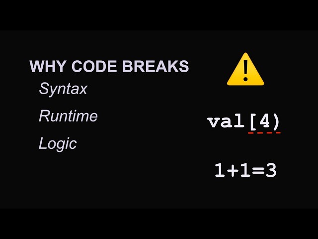 Why Doesn’t My Code Work? 3 Common Error Types