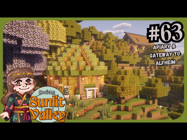 Society Sunlit Valley: Episode 63 - Apiary & The Gateway to Alfheim