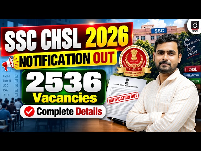 SSC CHSL Notification 2026 | Posts - 2536🔥| Eligibility, Syllabus, Exam Pattern, Selection Process