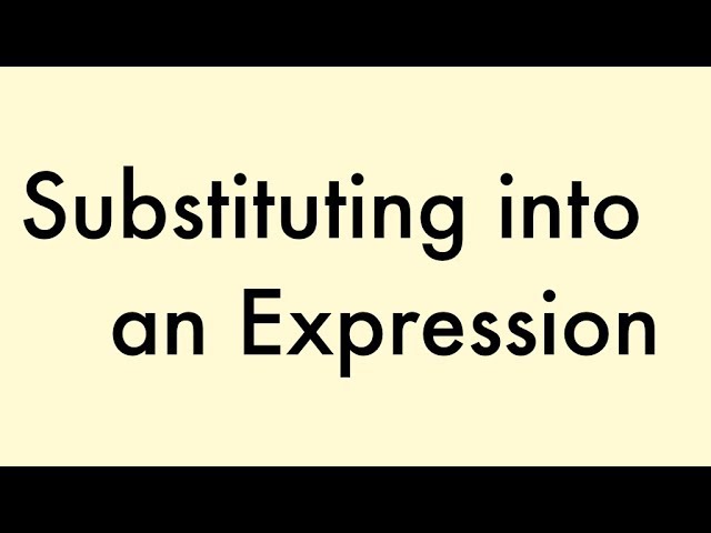 Substituting into an Expression