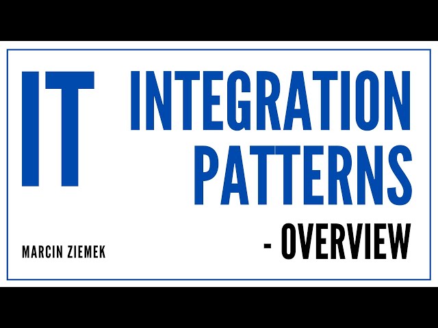 Integration patterns - overview, Marcin Ziemek