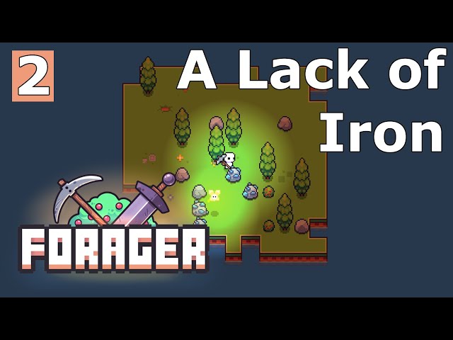 A Lack of Iron - Forager Ep 2