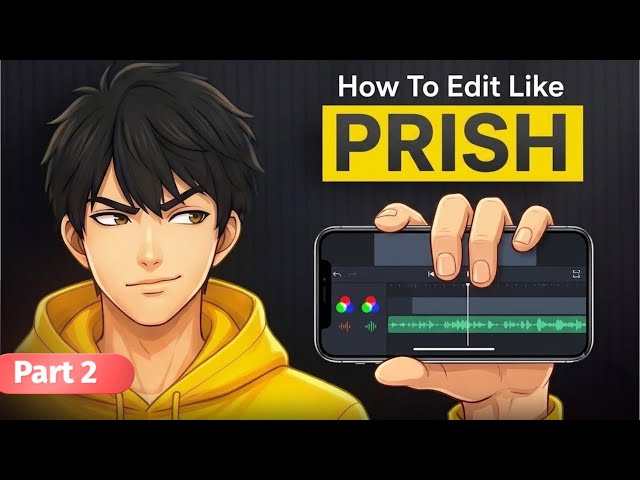 How to Edit Like Prish 🔥 | Viral Editing Tutorial 2026 ⚡| Part - 02 🥰| (Step-by-Step)