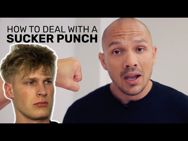 How to deal with a sucker punch?