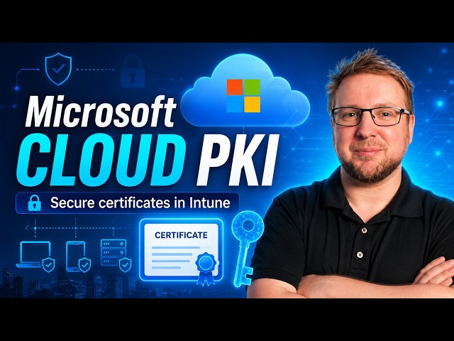 Using Microsoft 365 E5's Cloud PKI in Intune