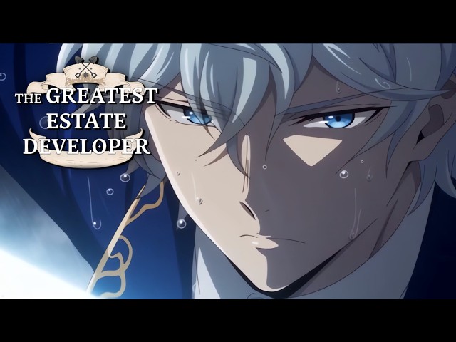 The Greatest Estate Developer Episode 2 English Dub