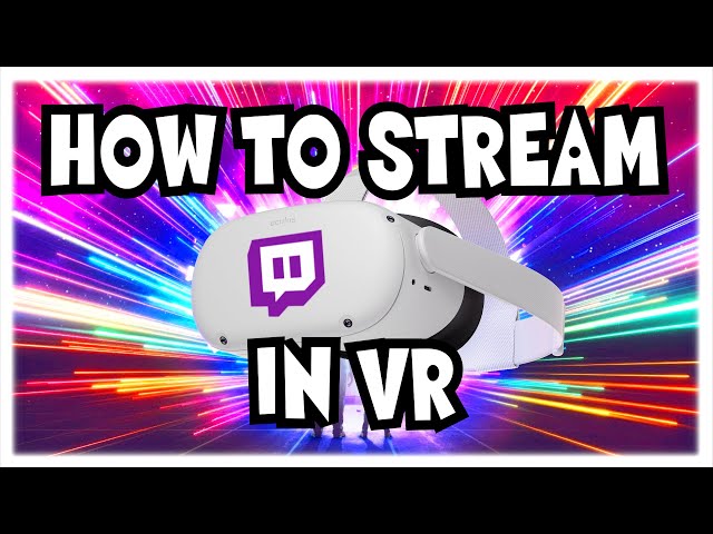 How To Stream In VRChat (And Any Other VR Game)