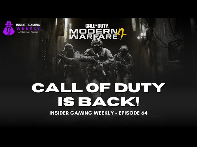 Call Of Duty Is Back & Gaming Is Unaffordable - Insider Gaming Weekly Ep. 64