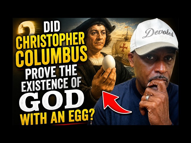 Did Columbus Prove God Existed With an Egg? John 14