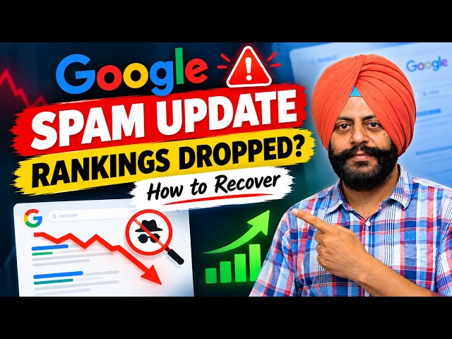 Google Spam Update: Why Your Website Rankings Dropped & How to Recover