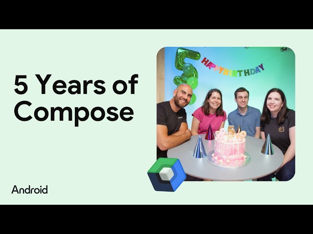 Jetpack Compose 5th-Anniversary: Livestream Birthday Party 🎈