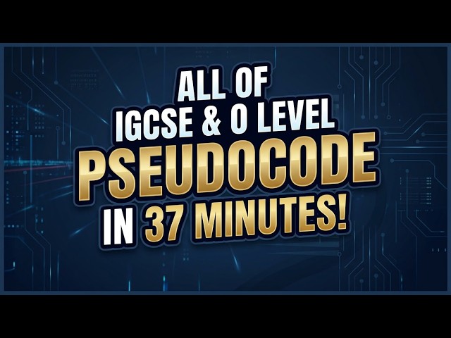 All of IGCSE and O level Pseudocode in 37 minutes!
