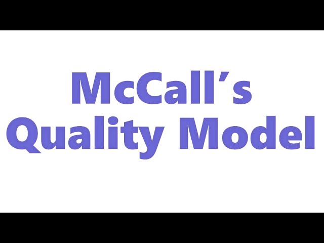 McCall’s Quality Model | McCall’s Quality Factors