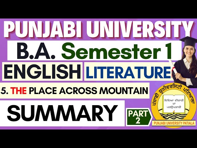BA Sem 1 English Literature | Ch 5 The Place Across the Mountain Story Summary |BA Online Classes|P2
