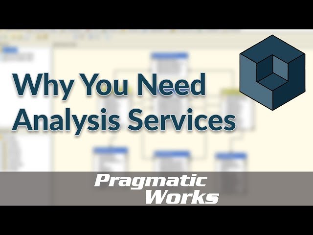 Why You Need Analysis Services