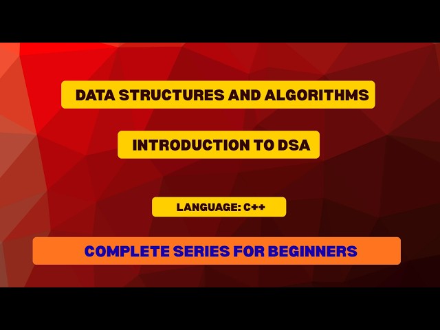 Introduction to Data Structures and Algorithms - DSA