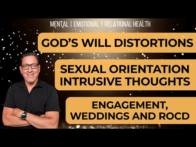 🔴ROCD Q&A 8: Intimacy, Commitment Fears | God Distortions | Root of ROCD | Sexual Intrusive Thoughts