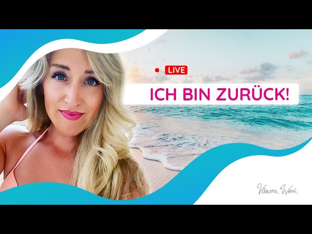 Aus dem Urlaub | Vanessa Live