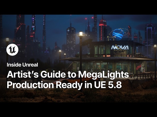 Artist's Guide to Using MegaLights in Unreal Engine 5.8 | Inside Unreal