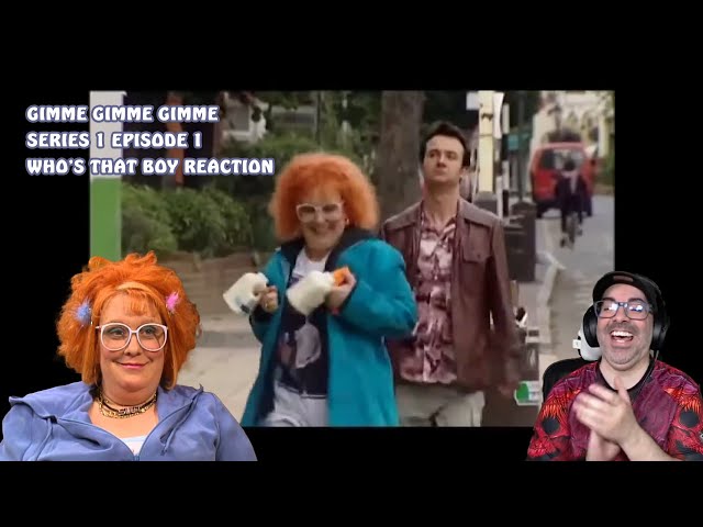 American Reacts to Gimme Gimme Gimme - Series 1 Episode 1 Who's That Boy
