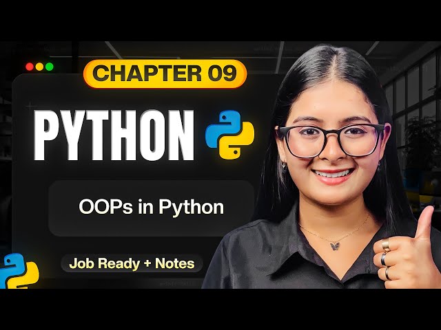 Chapter 09 - OOPs in Python | Python Full Course 2026 | Saumya Singh