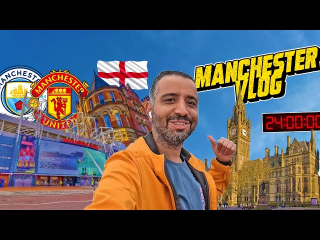 Manchester in 24 Hours | 1 Day in Manchester, England's Football and Industry City