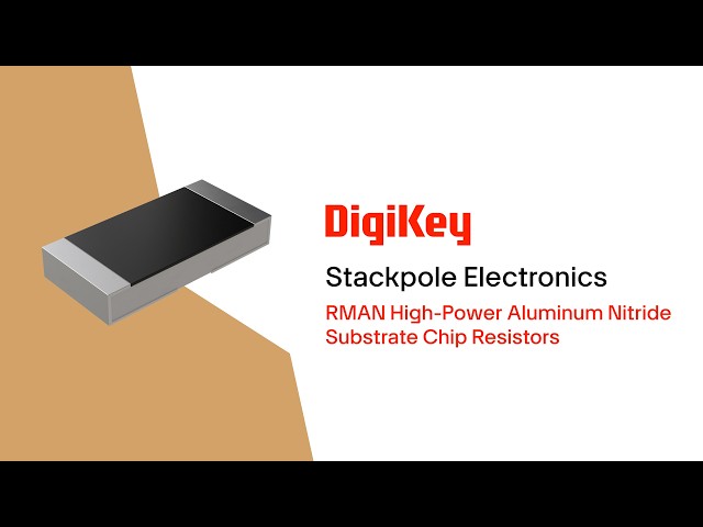 RMAN High-Power Aluminum Nitride Substrate Chip Resistors from Stackpole PIO | DigiKey