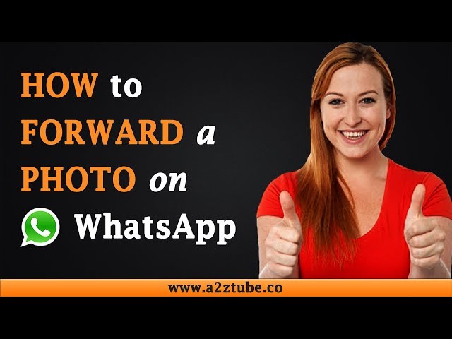 How to Forward a Photo on Whatsapp on an Android Device