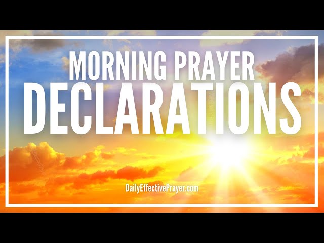 Morning Prayer Declarations | Command Your Morning Prayer
