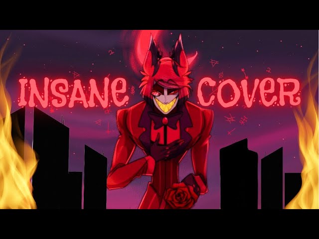 INSANE - Hazbin Hotel (Female cover) Black Gryph0n & Baasik