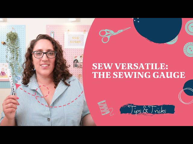 Things You Might Not Know About The Sewing Gauge